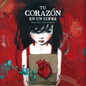 Portada de 'Tu corazón en un cofre' de Rebecca Beltrán y Mercè López (Editorial Lumen).