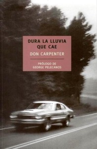 'Dura la lluvia que cae' de Don Carpenter.