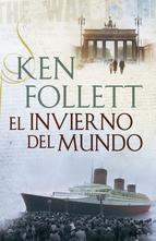 'El invierno del mundo' de Ken Follet.