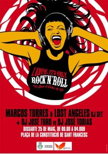 Cartel de la fiesta que animarán Marcos Torres & Lost Angeles DJ set, dos de los DJ’s de rock más reconocidos de Eivissa.