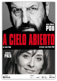 Cartel de 'A cielo abierto', la obra protagonizada por Josep Maria Pou y Nathalie Poza.