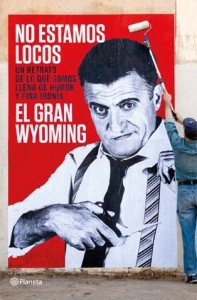 'No estamos locos' del Gran Wyoming, el libro que encontraríamos en la mesilla de Luis Elcacho. 