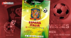 Una imagen del cartel del partido amistoso internacional de Can Misses entre España e Italia.