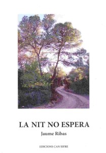 Portada del llibre 'La nit no espera', de Jaume Ribas.